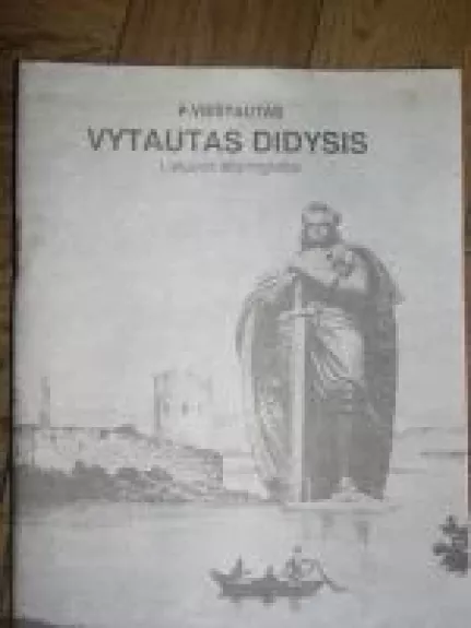 Vytautas Didysis - P. Vieštautas, knyga