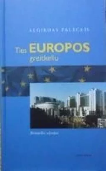 Ties Europos greitkeliu
