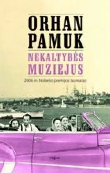 Nekaltybės muziejus - Orhan Pamuk, knyga