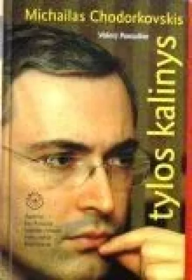 Michailas Chodorkovskis, tylos kalinys - Valerij Paniuškin, knyga