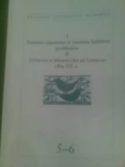 Tautinio tapatumo ir tautinės kultūros problemos. II Lietuviai ir lituanistika už Lietuvos ribų