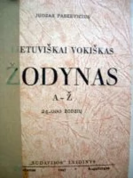 Lietuviškai vokiškas žodynas A-Ž - Juozas Paškevičius, knyga