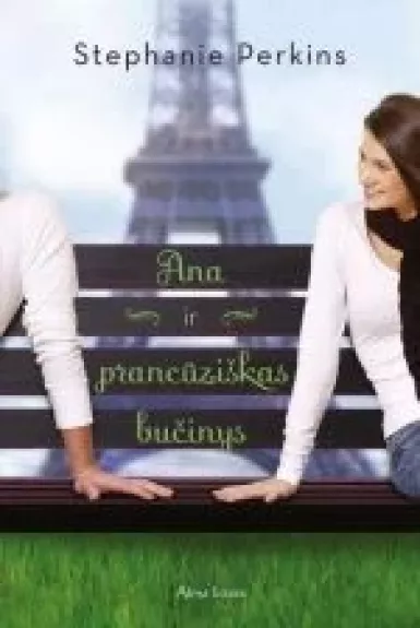 Ana ir prancūziškas bučinys - Stephanie Perkins, knyga
