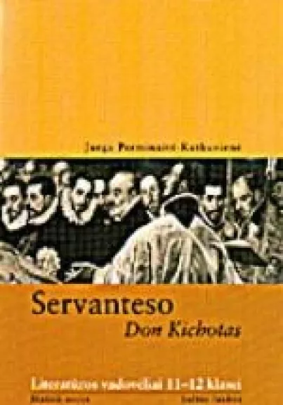Servanteso Don Kichoto - Autorių Kolektyvas, knyga