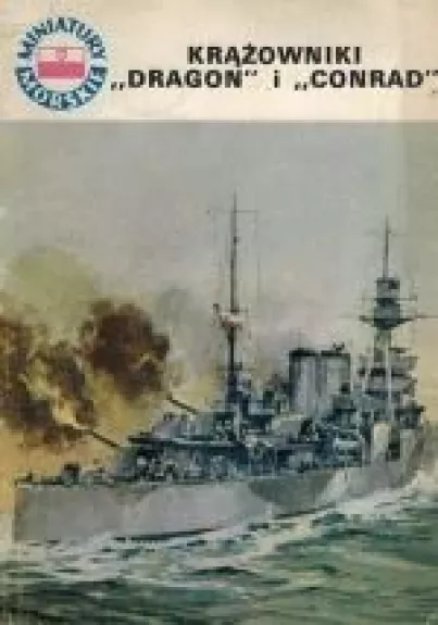 Krążowniki "Dragon" i "Conrad"