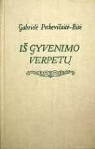 Iš gyvenimo verpetų