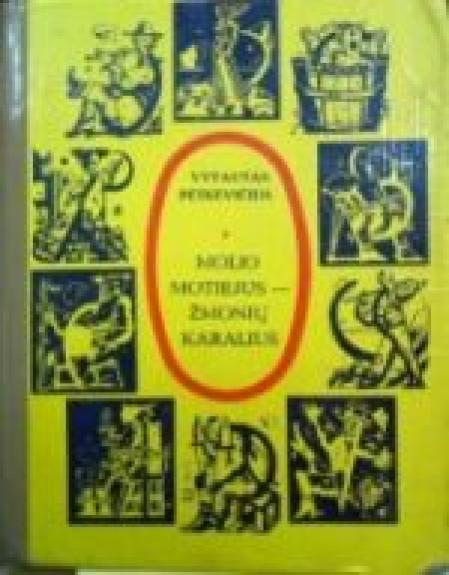 Molio Motiejus-žmonių karalius