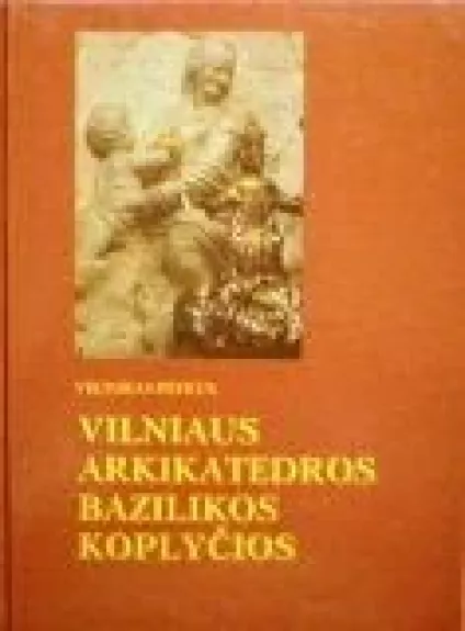 Vilniaus arkikatedros bazilikos koplyčios