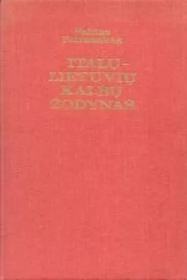 Italų-lietuvių kalbų žodynas - Valdas Petrauskas, knyga