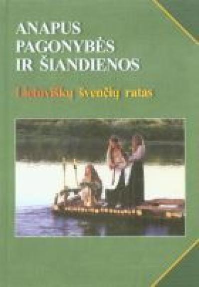 Anapus pagonybės ir šiandienos