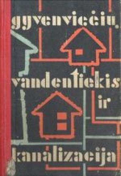 Gyvenviečių vandentiekis ir kanalizacija