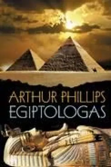Egiptologas - Arthur Philips, knyga