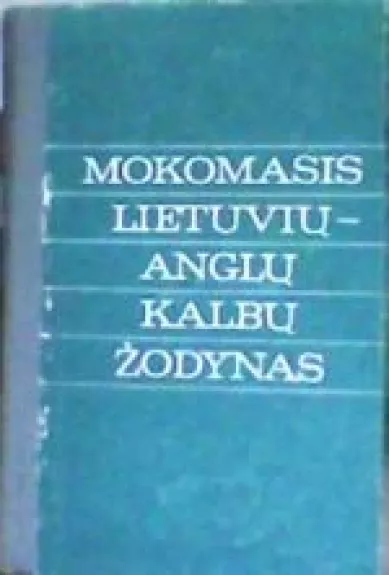 Mokomasis Lietuvių- Anglų kalbų žodynas - Bronius Piesarskas, knyga