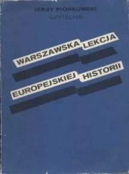 Warszawska lekcja europejskiej historii