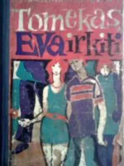 Tomekas, Eva ir kiti - Stanislava Pliatuvna, knyga