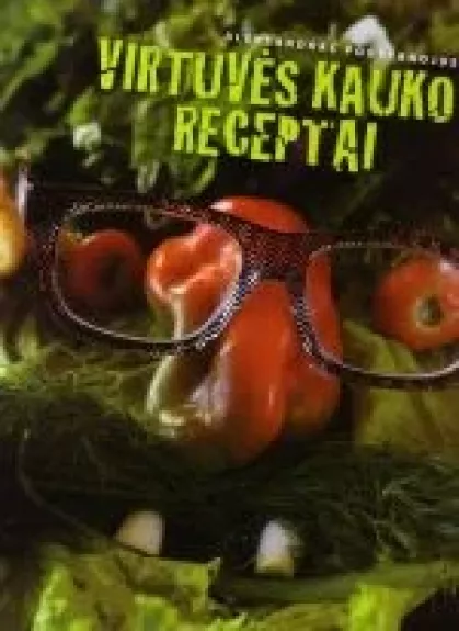 Virtuvės Kauko receptai - Aleksandras Pogrebnojus, knyga