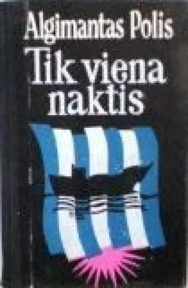 Tik viena naktis