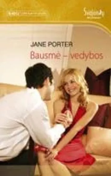 Bausmė–vedybos  - Jane Porter, knyga