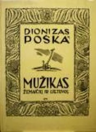 Mužikas Žemaičių ir Lietuvos - Dionizas Poška, knyga