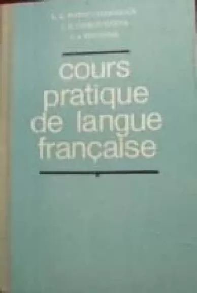 Cours pratique de langue francaise - Autorių Kolektyvas, knyga