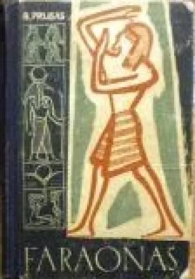 Faraonas (1 tomas) - Boleslovas Prūsas, knyga