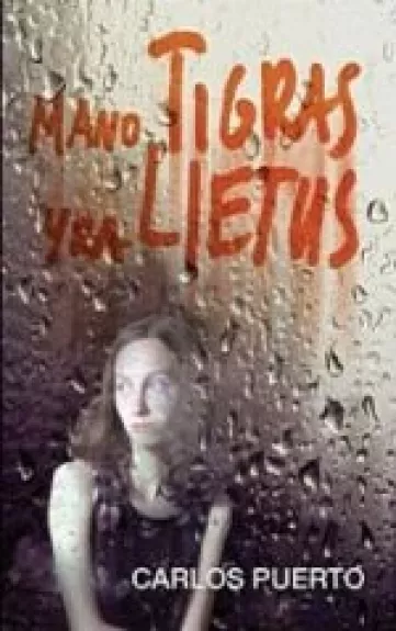 Mano tigras yra lietus