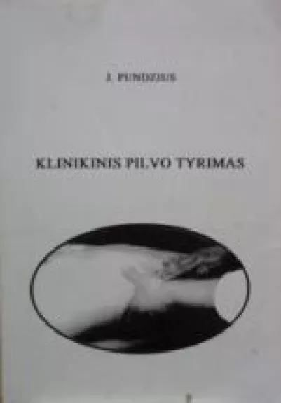 Klinikinis pilvo tyrimas - Juozas Pundzius, knyga