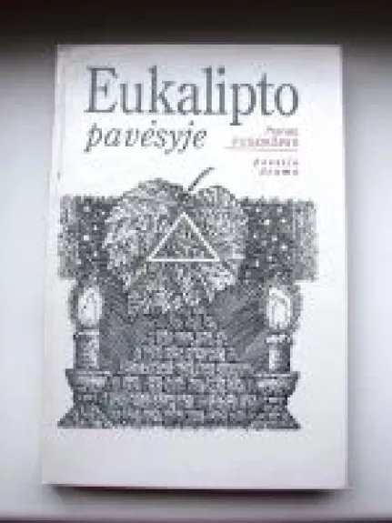 Eukalipto pavėsyje