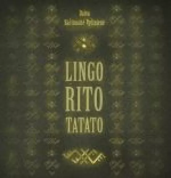 Lingo Rito Tatato.  Introduction to Sutartinės Lithuanian Polyphonic Songs - Daiva Račiūnaitė-Vyčinienė, knyga