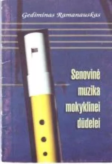 Senovinė muzika mokyklinei dūdelei