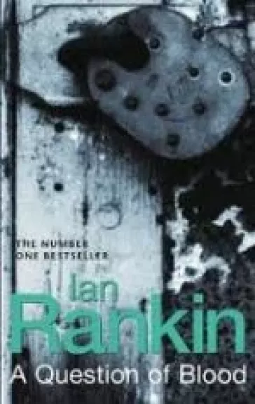 A Question of Blood - Ian Rankin, knyga