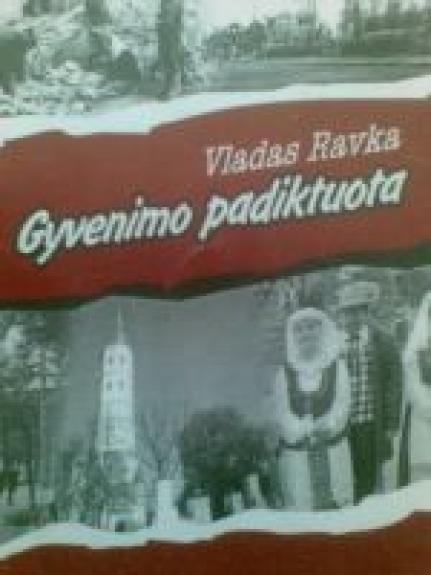 Gyvenimo padiktuota