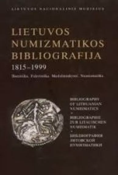 Lietuvos numizmatikos bibliografija 1815-1999 - Eduardas Remecas, knyga