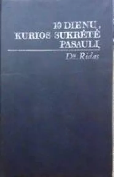 10 dienų, kurios sukrėtė pasaulį - Džonas Ridas, knyga