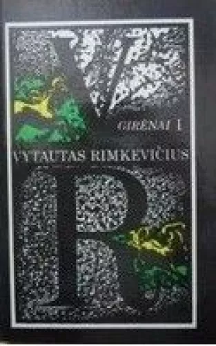Girėnai (I tomas) - Vytautas Rimkevičius, knyga