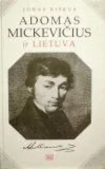 Adomas Mickevičius ir Lietuva