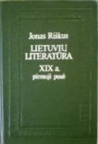 Lietuvių literatūra. XIX a. pirmoji pusė - Jonas Riškus, knyga