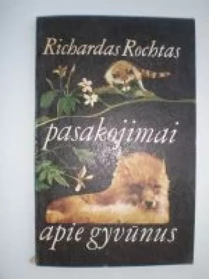 Pasakojimai apie gyvūnus - Richardas Rochtas, knyga