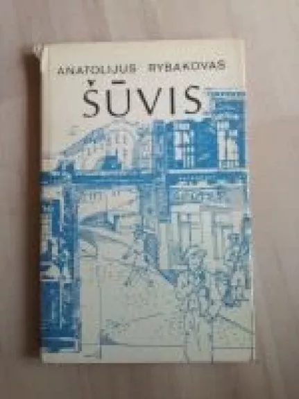 Šuvis - Anatolijus Rybakovas, knyga