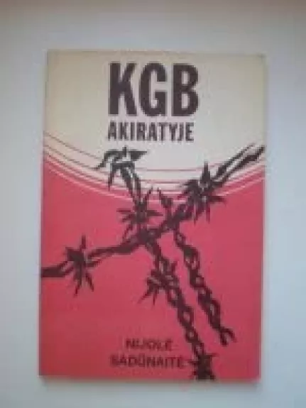 KGB akiratyje - Nijolė Sadūnaitė, knyga