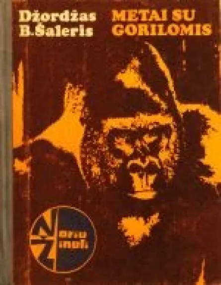 Metai su gorilomis - Džordžas B. Šaleris, knyga