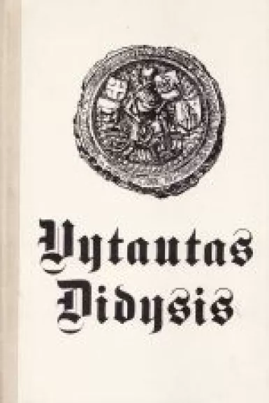 Vytautas Didysis - Adolfas Šapoka, knyga