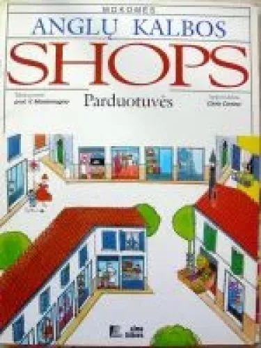 Mokomės anglų kalbos. Shops. Parduotuvės - Enrica Sartori, knyga