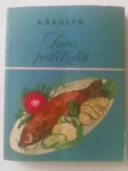 Žuvų patiekalai - Algirdas Šaulys, knyga