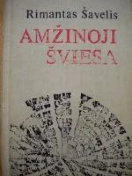 Amžinoji šviesa - Rimantas Šavelis, knyga