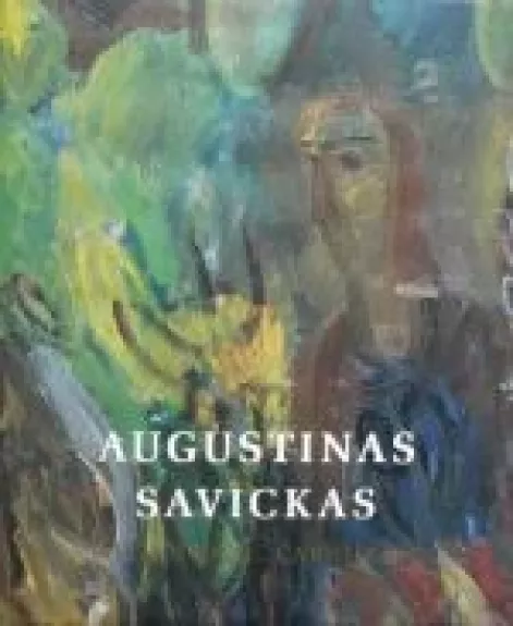 Reprodukcijų albumas - Augustinas Savickas, knyga