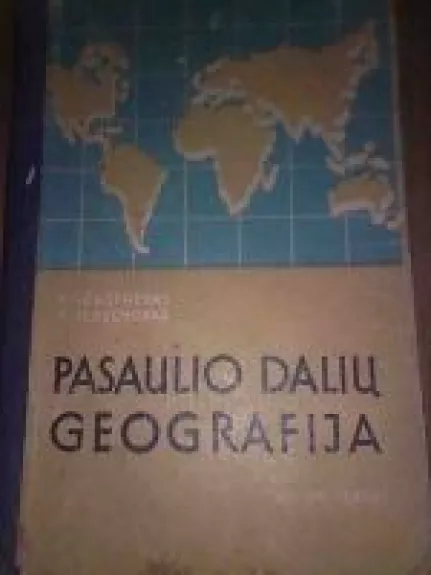 Pasaulio dalių geografija VI-VII klasei - P. Sčastnevas, P.  Terechovas, knyga