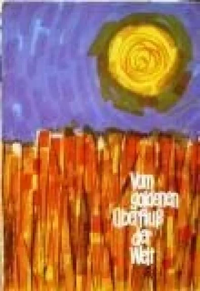 Vom goldenen uberfluss der welt