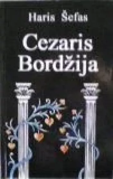 Cezaris Bordžija - Haris Šefas, knyga