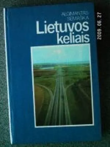 Lietuvos keliais - Algimantas Semaška, knyga